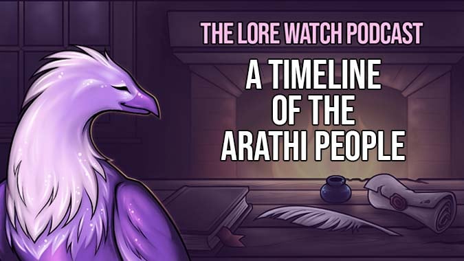 Lore Watch Podcast: A timeline of the Arathi people